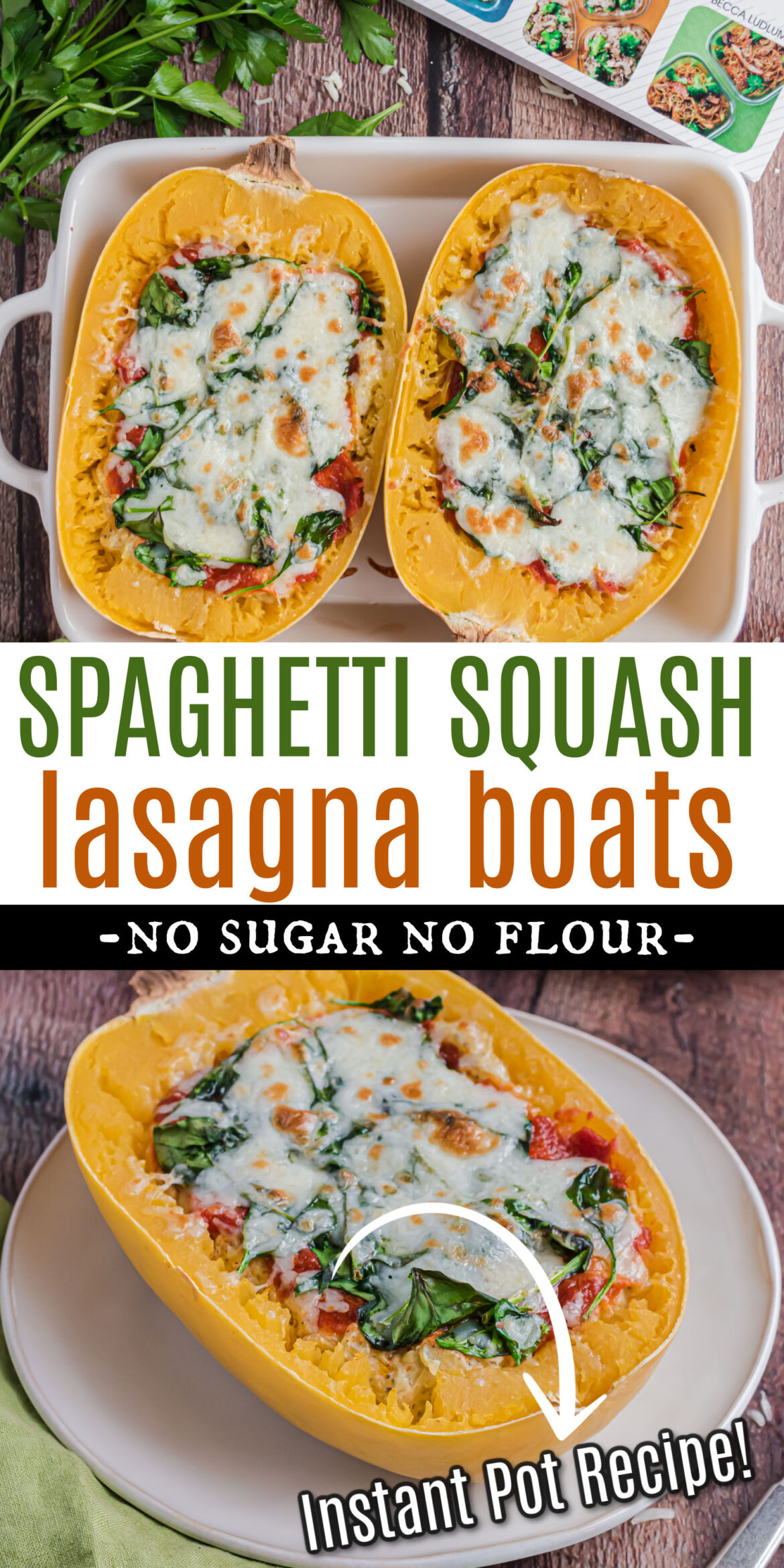 Spaghetti Squash Lasagna Boats - No Sugar No Flour Recipes